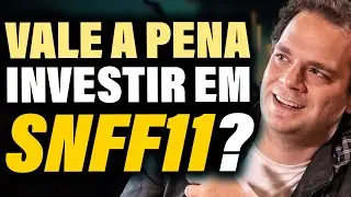 SNFF11: Entrevista com o Gestor do Fundo | Vale a pena INVESTIR em SNFF11?