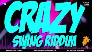 Crazy Swing Riddim Instrumental 