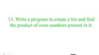 LIST PROGRAM 13#Program to create a list and find the product of even numbers present in it