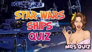 Star Wars Spaceships Quiz in 20 Trivia Questions: Do You Know What Is A Parsec?!😉 Mrs Quiz