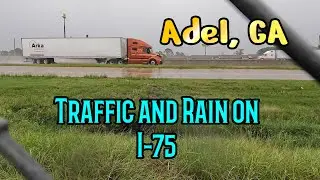 Traffic and Rain ambience from I-75 in Adel, GA USA!