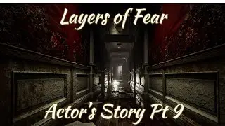 This is the End | Layers of Fear (2023) Actor and Writer's End