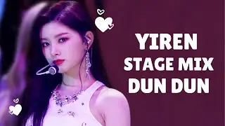 [Stage mix] Everglow YIREN Focus - Dun Dun (Special FANCAM edit) | 교차편집