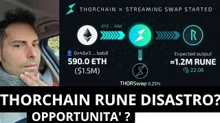 THORCHAIN RUNE DISASTRO O OCCASIONE ? 🔴 SCOPRIAMO TUTTO