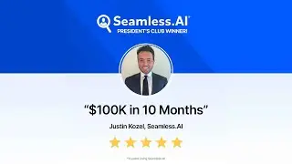 $100K in 10 Months! Justin Kozel, Seamless.AI