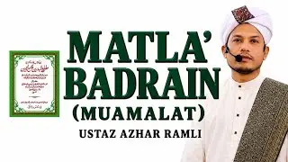 (90) Matla' Al-Badrain : Muamalat : Ustaz Azhar Ramli : (20/01/2026)