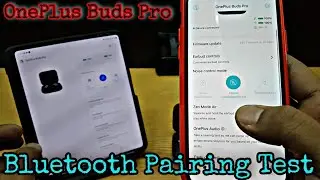 Oneplus Buds Pro - Bluetooth Pairing Test (Hindi)