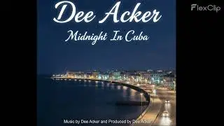 Dee Acker Midnight in Cuba