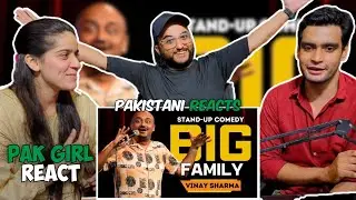 Pakistani Reacts On BIG Family | Stand-up Comedy by Vinay Sharma