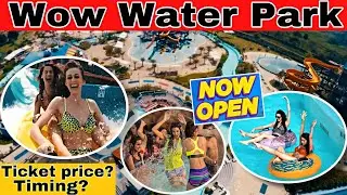 #wowwaterpark Wow Water Park Noida 2023 || worlds of wonder Noida Water Park || Tickets,timing