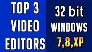 Best video editing software for 32 bit PC