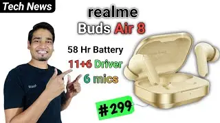Realme Buds Air 8 🔥| 55dB Ultra Nose Cancellation | 6 mics 😍 | 11+6 mm Driver ⚡️| realme buds air 8