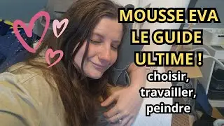 MOUSSE EVA pour le cosplay : Tout ce que tu dois savoir (choisir, travailler, peindre)