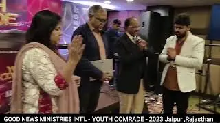 Youth Comrade 2023 - Good News Ministries Int'l - Jaipur, Rajasthan