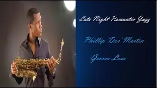 Phillip Doc Martin - Groove Love | ♫ RE ♫