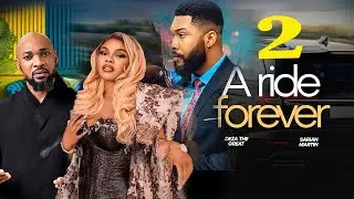 A RIDE FOREVER PT 2 (NEW MOVIE) - LATEST TRENDING MOVIE 2026