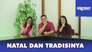 SIGMO | NATAL DAN TRADISINYA | Desember 2025