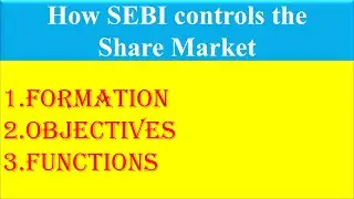 SEBI Formation Objectives Functions सेबी