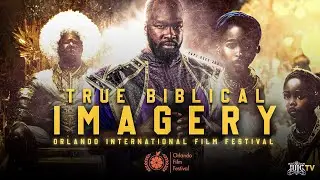 True Biblical Imagery (Orlando International Film Festival)