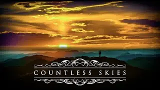 COUNTLESS SKIES - Tempest (Fan-made Visual Meditation video)