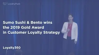 Sumo Sushi & Bento wins the 2019 Gold Award in Customer Loyalty Strategy | Loyalty360