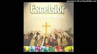 Excelsior - 10 - Awesome God