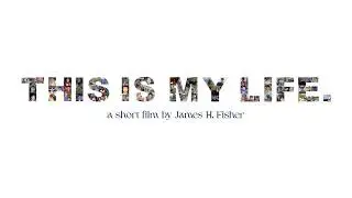 This is My Life | James H. Fisher