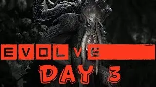 Evolve - Extraction Day 3 - Kraken Hunt!