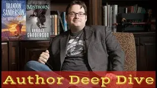 Brandon Sanderson - Author Deep Dive