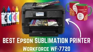 Epson Workforce WF-7720 Review #bestsublimationprinter