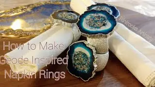 #40 - How to Make Geode Inspired Napkin Rings - Full Tutorial