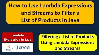 How to Use Lambda Expressions and Streams to Filter a List of Products in Java? | Lambda expression