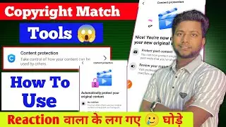 Reaction वाला के लग गए 🥲 घोड़े Biggest Update Content Protection 😱 How to Use Copyright match Tools 