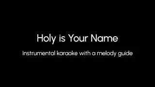 holy is your name  ( song  of Mary ) David Hass Instrumental karaoke with a melody guide