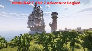 MINECRAFT TNP 7 Adventure Begins!
