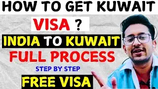How to apply Kuwait Visa 2025 | Kuwait Visa Kaise Milega | India to Kuwait Full Process