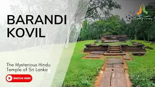 Barandi Kovil | The Mysterious Hindu Temple of Sri Lanka #hindu #kovil #srilanka #ceylon #nature