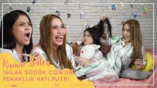 Habis Putri Curhat Soal Cowok, Langsung Nonton Film Horor | #KamarSutra Ep.7