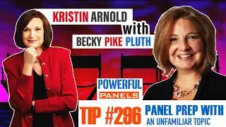 Powerful Panel Discussion Tip #296 - Becky Pluth: Panel Preparation with an Unfamiliar Topic