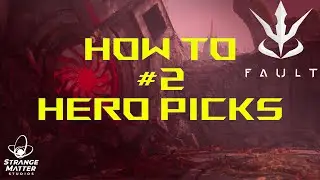 Fault - How to #2 Fundamentals of Team composition and Hero picks!