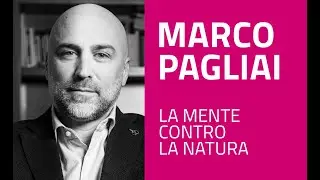 Marco Pagliai - La mente contro natura: le difficoltà di erezione