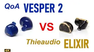 QoA Vesper 2 vs Thieaudio Elixir