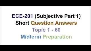 ECE-201 | Short Q&A Topic 1-60 | Virtual University Midterm Preparation | VU Exam Tips