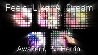 Feels Like a Dream (Feat. Luma) - Awakend & Herrin（Launchpad softcover）