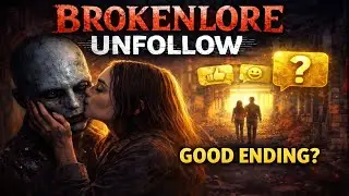 Brokenlore: Unfollow | GOOD Ending?? Speed Run Achievement!!