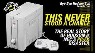 The real history of the PC-FX games console disaster - Bye Bye Hudson Episode 4