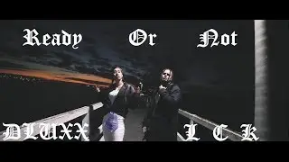 Ready Or Not Cover Dluxx & LostCityKid 808Kidz