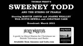 Sweeney Todd and the String of Pearls (2021) starring Martin Jarvis, Joanne Whalley and Rufus Sewell