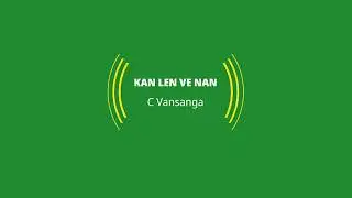 KAN LEN VE NAN ( Original )