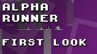 ALPHA RUNNER - FIRST LOOK PLAYTHROUGH